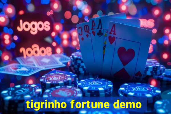 tigrinho fortune demo